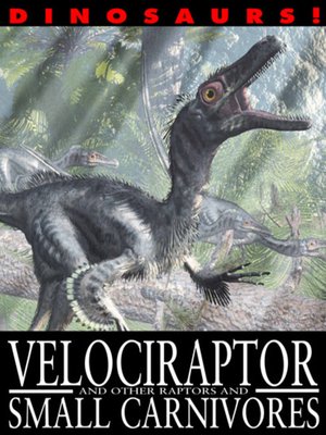 cover image of Velociraptor and Other Raptors and Small Carnivores